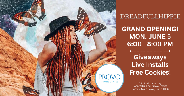 Dreadfull Hippie Grand Opening | Provo Towne Centre